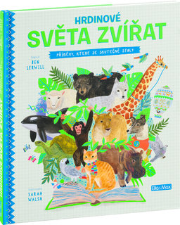 HRDINOVÉ SVETA ZVIERAT – Príbehy, ktoré sa skutočne stali-1