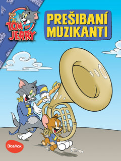 PREŠIBANÍ MUZIKANTI – Tom a Jerry v obrázkovom príbehu-1