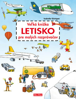 Veľká knižka LETISKO pre malých rozprávačov-1