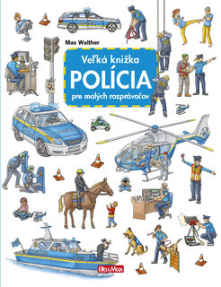 Veľká knižka POLÍCIA pre malých rozprávačov-1
