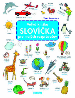 Veľká knižka SLOVÍČKA pre malých rozprávačov-1